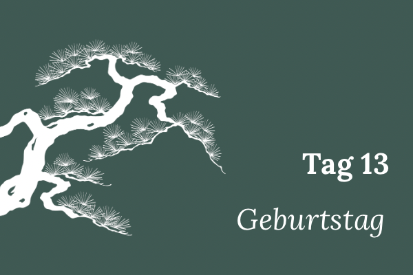 Illustration einer stilisierten Mädchenkiefer, Text „Tag 13 – Geburtstag“