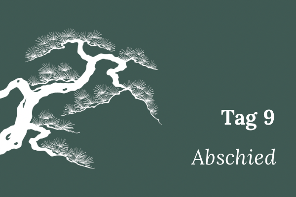 Illustration einer stilisierten Mädchenkiefer, Text „Tag 9 – Abschied“