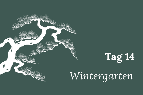 Illustration einer stilisierten Mädchenkiefer, Text „Tag 14 – Wintergarten“