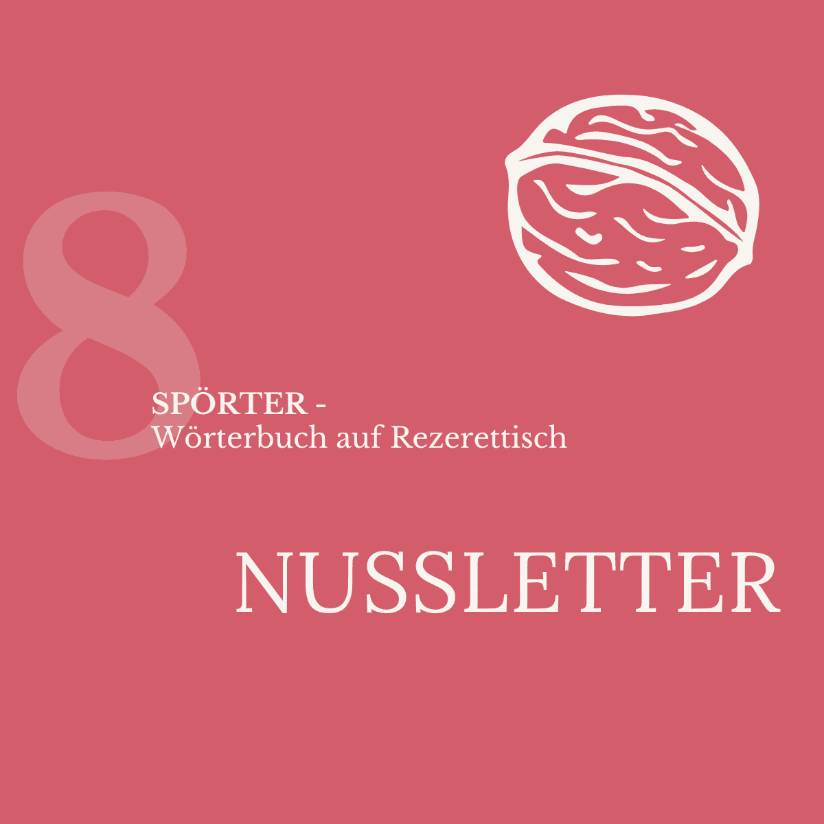 Spörter Nr. 8 – Nussletter: rote Kachel mit Nuss-Illustration, Wörterbuch der schönen Fehler